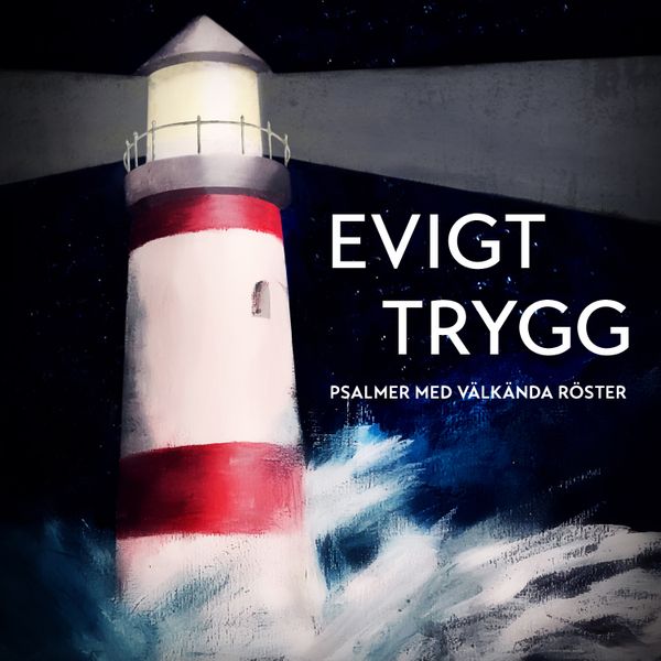 Evigt trygg - Tillsammans feat. blandade artister