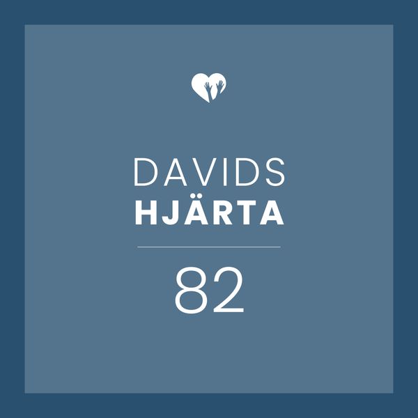 Davids Hjärta 82