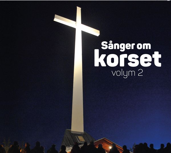 Sånger om korset vol 2